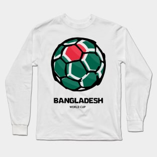 Bangladesh Football Country Flag Long Sleeve T-Shirt